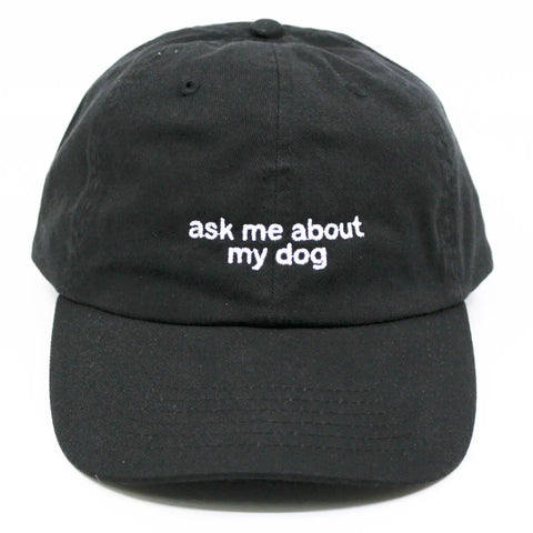 Ask Me About My Dog Hat