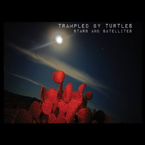  Trampled By Turtles - Stars & Satellites