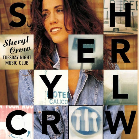  Crow, Sheryl - Tuesday Night Music Club