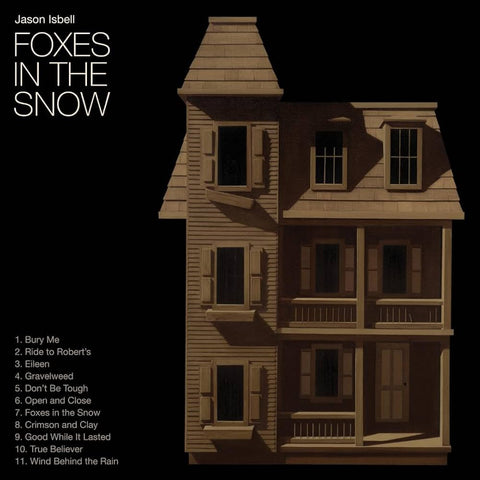 Isbell, Jason - Foxes In The Snow