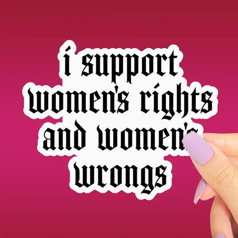  Women's Rights And Wrongs Sticker