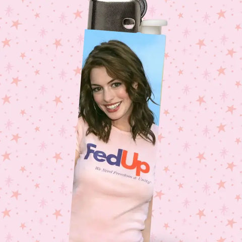 Anne Fed Up Lighter