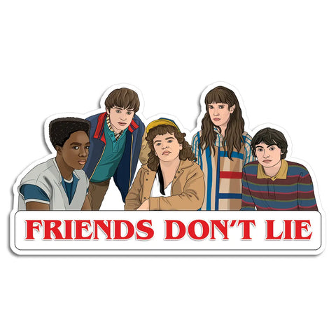 Friends Don't Lie Stranger Things Sticker