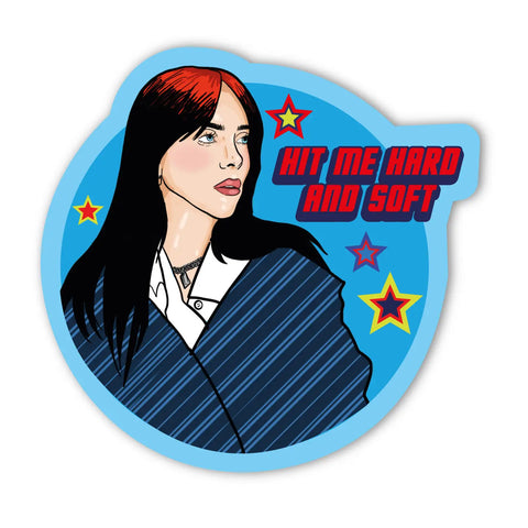Hit Me Hard and Soft Billie Sticker