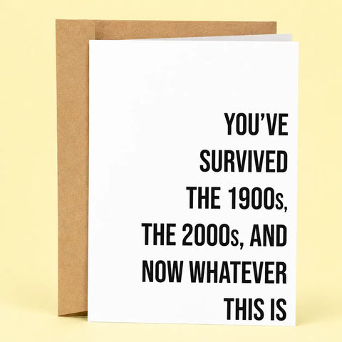  1900s, 2000s, Whatever This Is Card