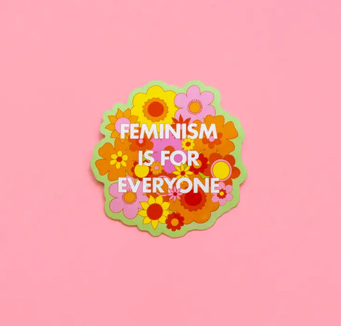  Feminism Is For Everyone Sticker