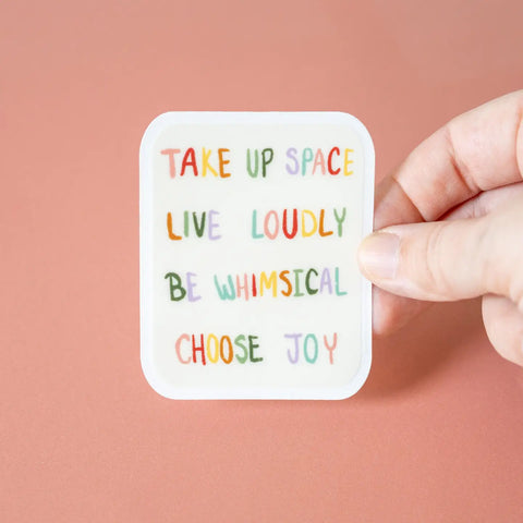  Take Up Space Sticker