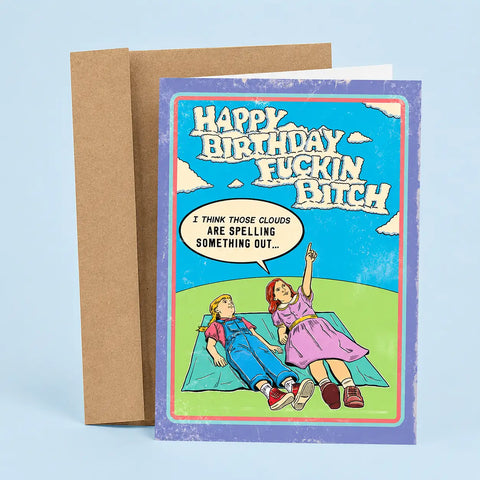  Fuckin' Bitch Birthday Card