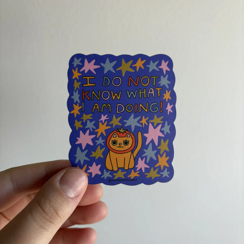  Do Not Know What I'm Doing Sticker