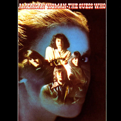  Guess Who, The - American Woman (50 Year Anniversary)