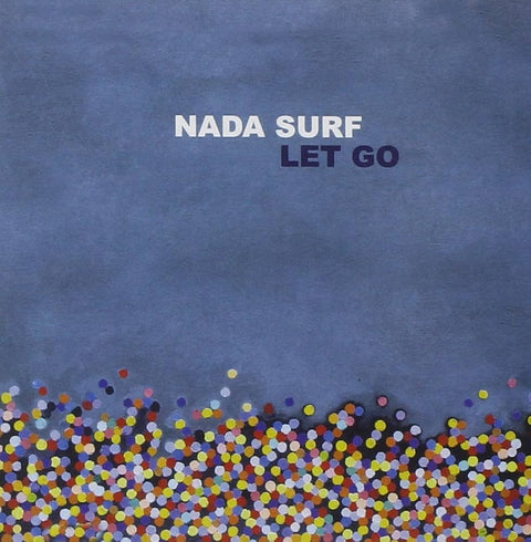  Nada Surf - Let Go