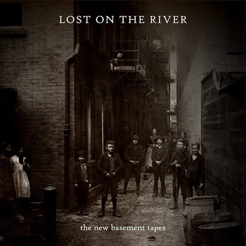  New Basement Tapes, The - Lost On The River