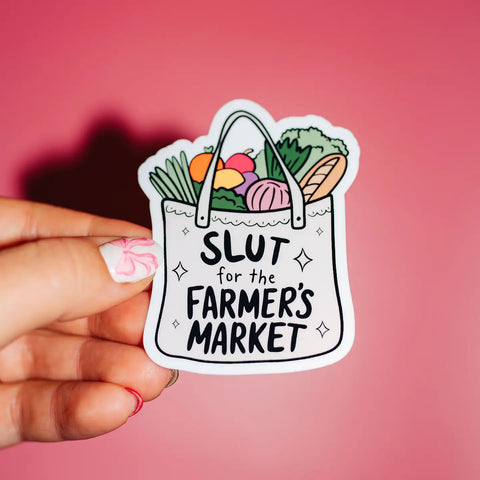 Slut For Farmer's Market Sticker