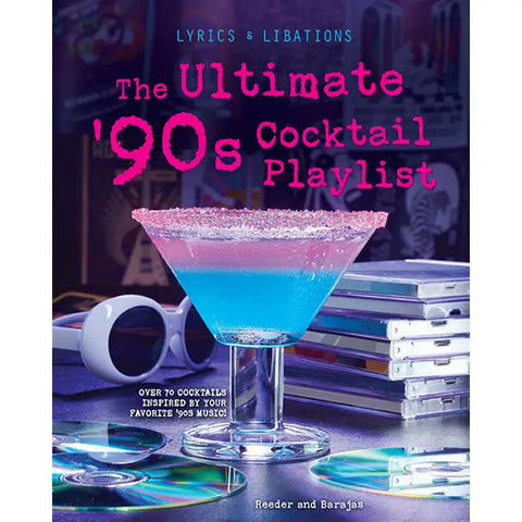 The Ultimate 90's Cocktail Playlist Book