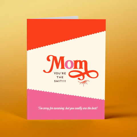  Mom You're the Shit