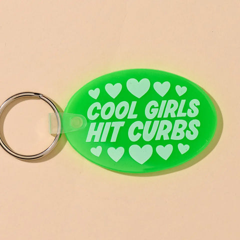  Cool Girls Hit Curbs Keychain