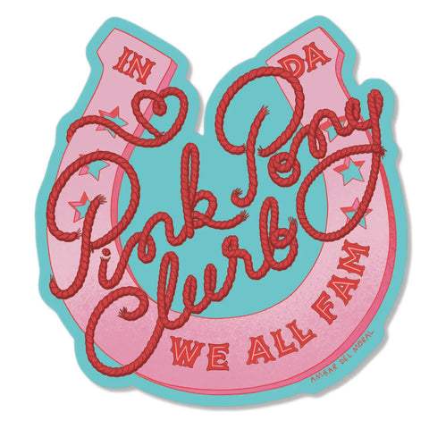  Pink Pony Club, We All Fam Sticker (Glitter)