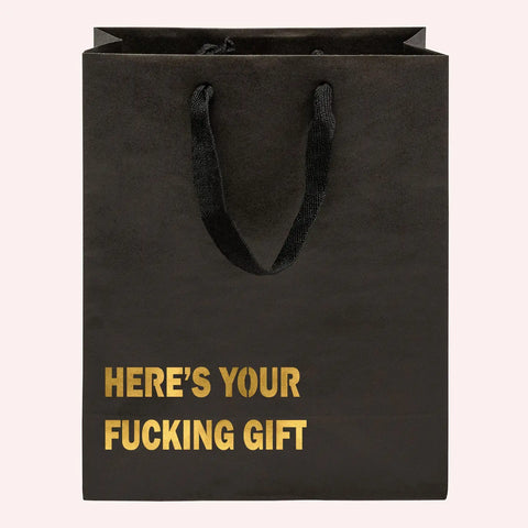 Here's Your Fucking Gift Bag