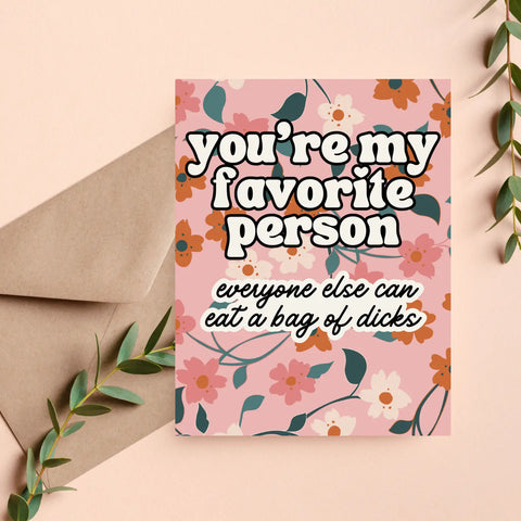 Favorite Person Bag Of Dicks Card