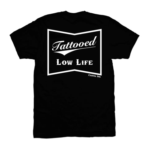  Tattooed Low Life Tee