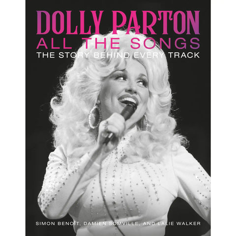  Dolly Parton All The Songs Book