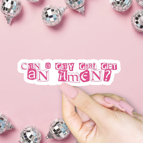 Can a Gay Girl An Amen Sticker