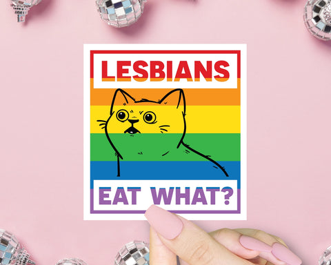  Lesbians Eat What Sticker