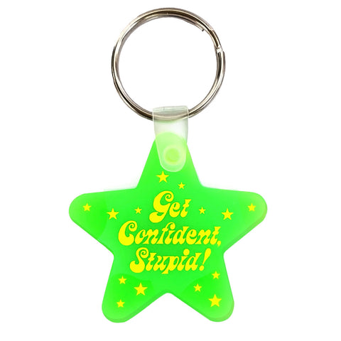 Get Confident Stupid Keychain