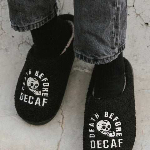  Death Before Decaf Slippers