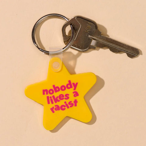  Nobody Likes A Racist Keychain