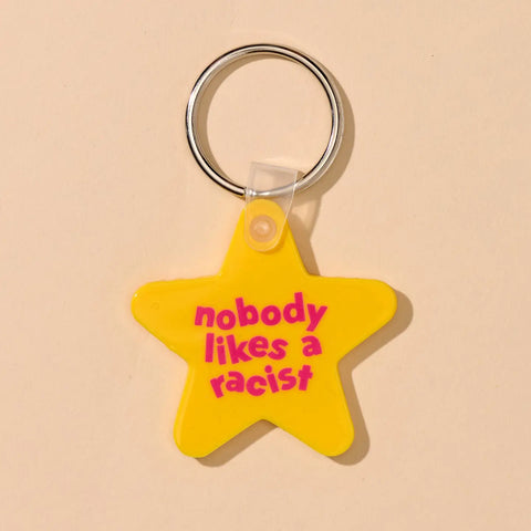 Nobody Likes A Racist Keychain