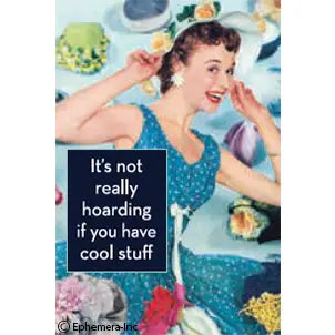 Not Hoarding Magnet