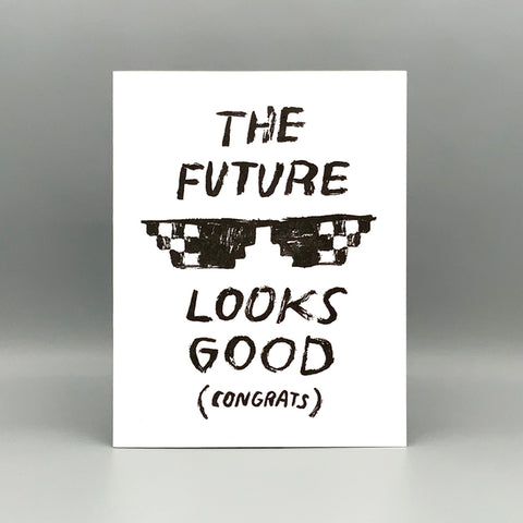  Future Looks Good Card