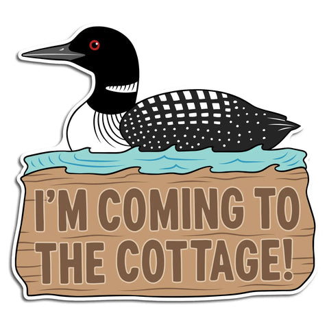  Coming To The Cottage Sticker