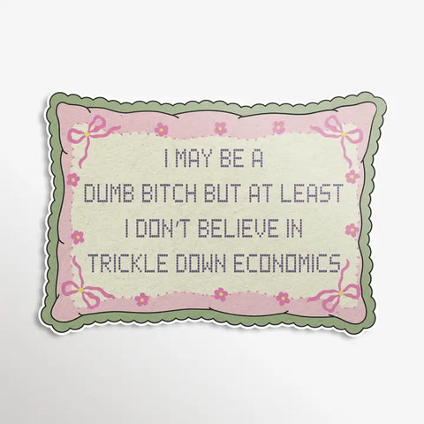 Trickle Down Economics Sticker