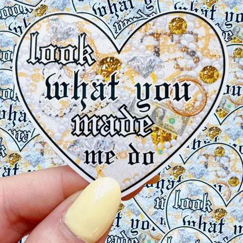 Look What You Made Me Do Sticker