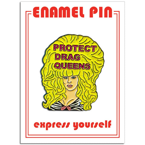Protect Drag Queens Pin