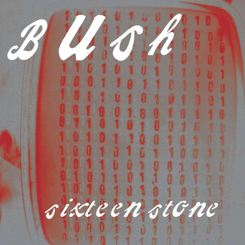  Bush - Sixteen Stone (30 Year Anniversary)