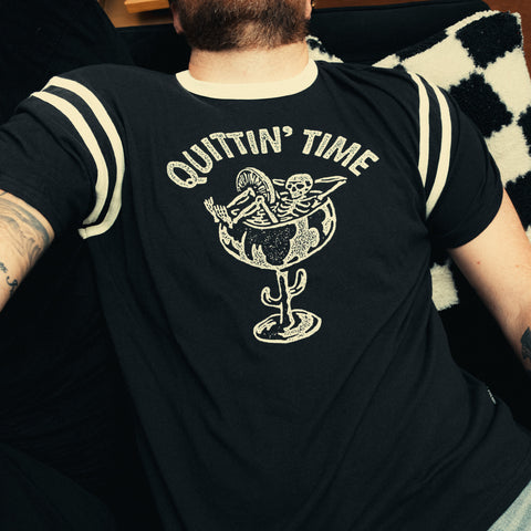  Quittin' Time Tee