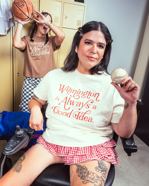 Wilmington Is Always A Good Idea Tee