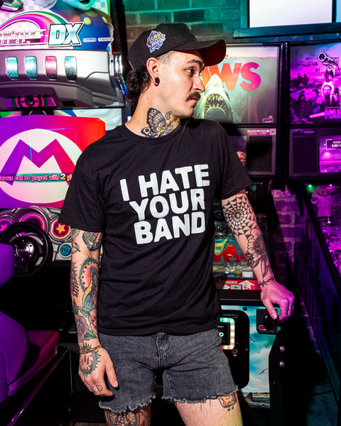 I Hate Your Band T-Shirt