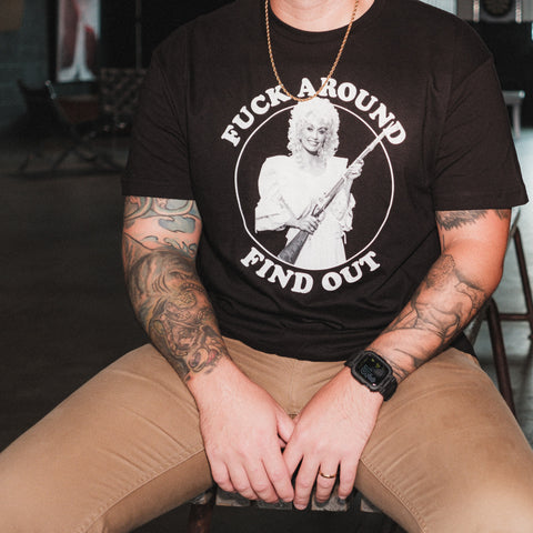  Dolly Fuck Around Find Out tee