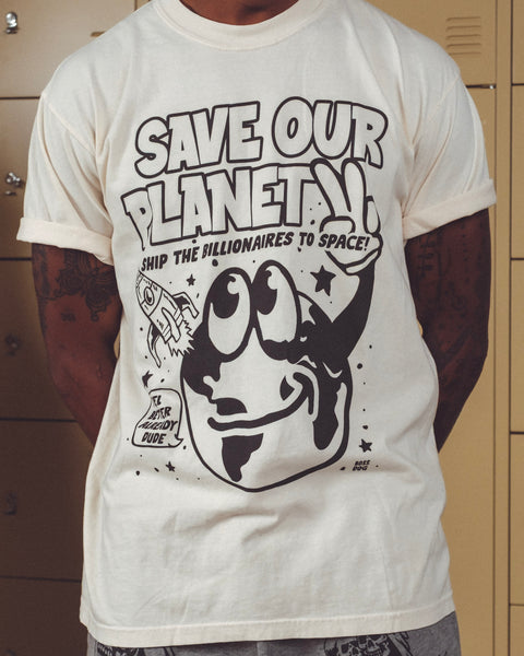 Save Our Planet Ship The Billionaires Tee