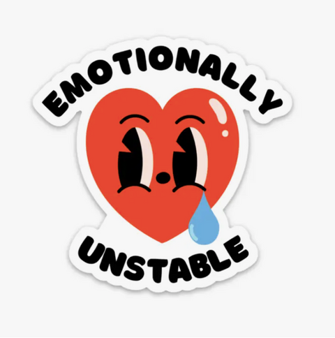 Emotionally Unstable Sticker