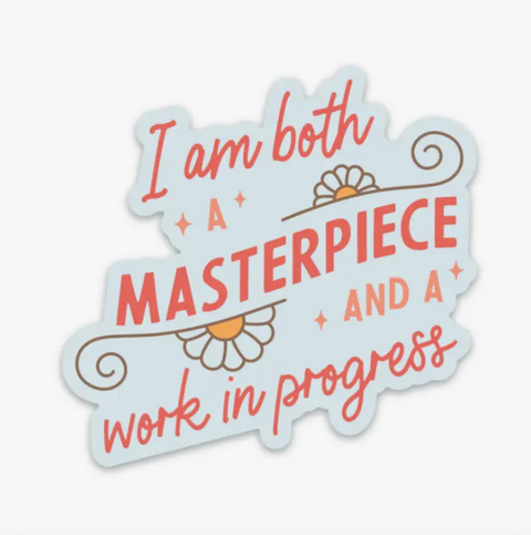 Masterpiece & Work In Progress Sticker