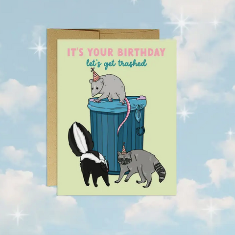  Let's Get Trashed Birthday Card