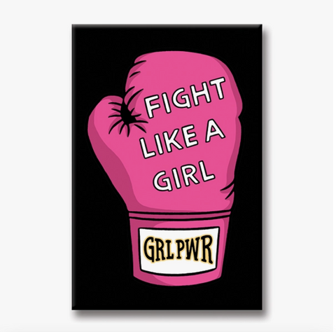 Fight Like A Girl Magnet