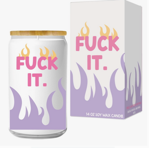 Fuck It Candle