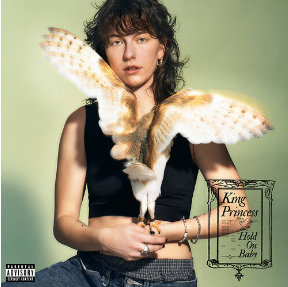  King Princess - Hold On Baby