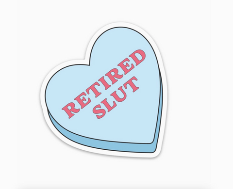  Retired Slut Sticker